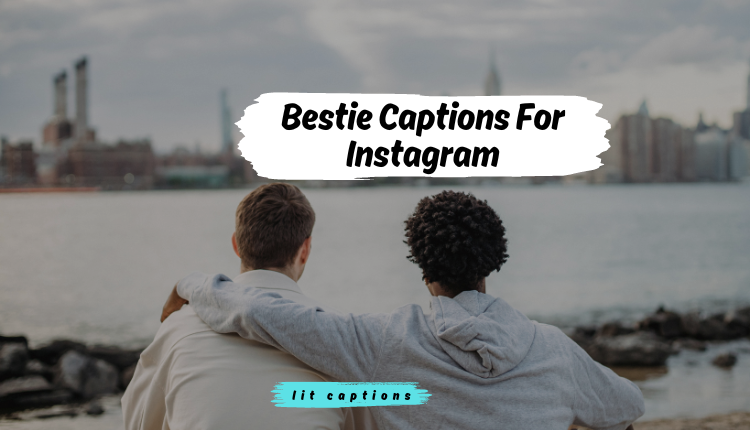 175+Bestie Captions For Instagram