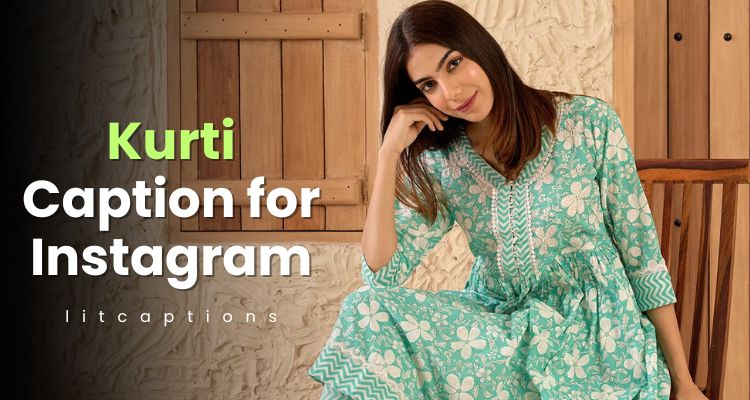 Kurti Caption for Instagram