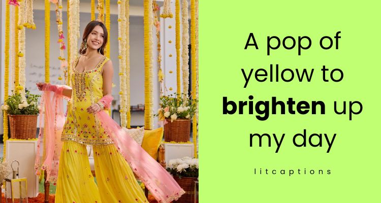 Yellow Dress Quotes for Instagram